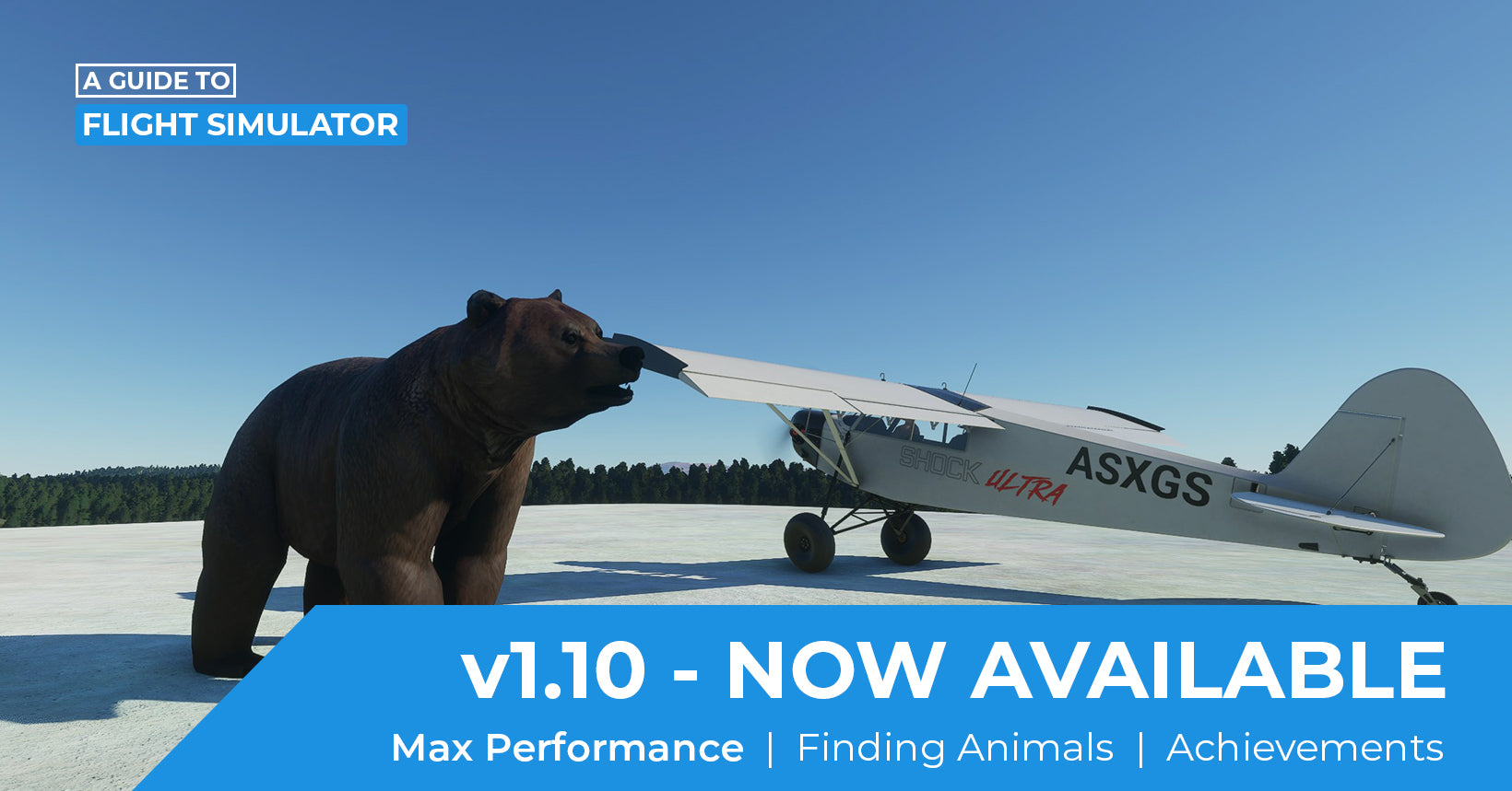 A Guide to Flight Simulator v1.10 Released - Max Performance, Animals and Achievements